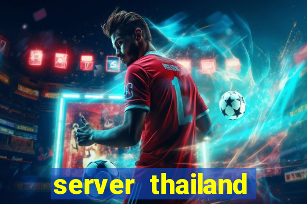 server thailand slot gacor