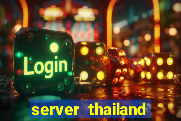 server thailand slot gacor