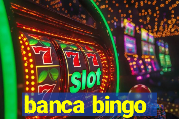 banca bingo