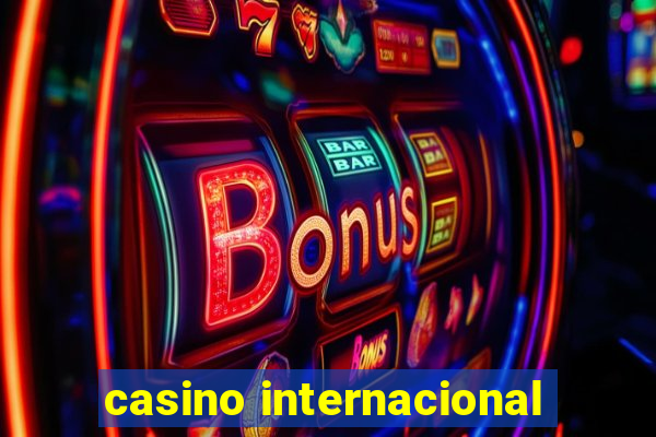 casino internacional