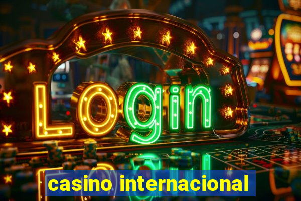 casino internacional