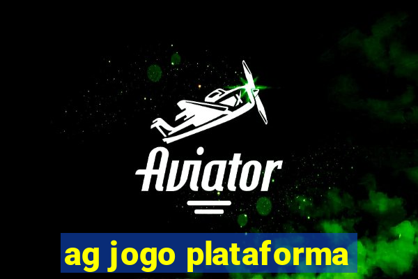 ag jogo plataforma