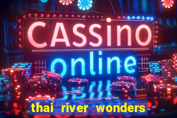 thai river wonders slot demo