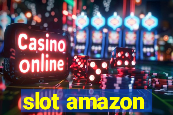 slot amazon