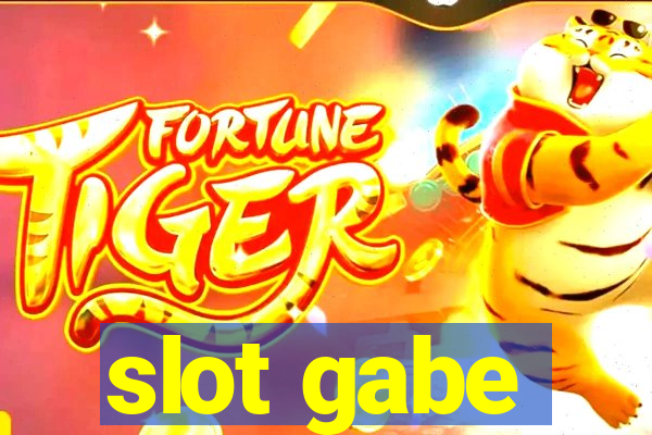 slot gabe