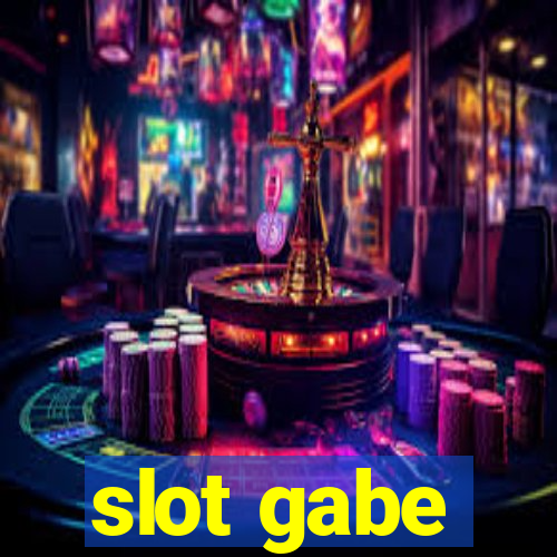 slot gabe