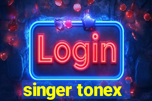 singer tonex