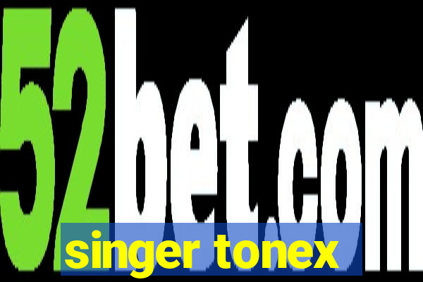 singer tonex