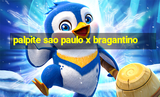 palpite sao paulo x bragantino