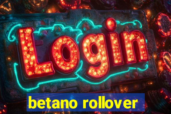 betano rollover