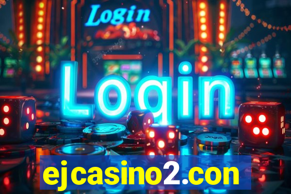 ejcasino2.con