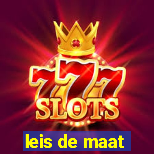 leis de maat