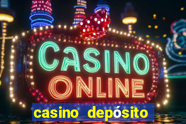 casino depósito mínimo 1 euro