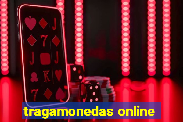 tragamonedas online