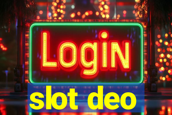 slot deo