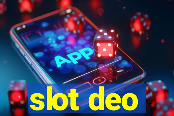 slot deo