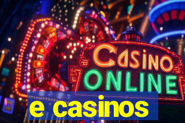 e casinos