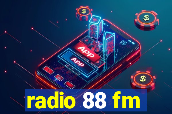 radio 88 fm