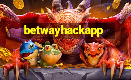 betwayhackapp