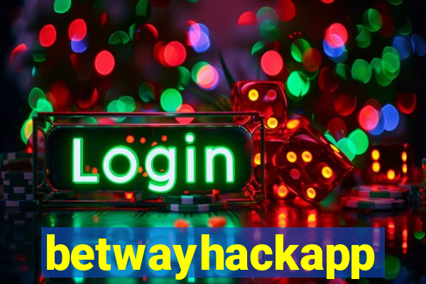 betwayhackapp