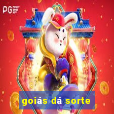 goiás dá sorte