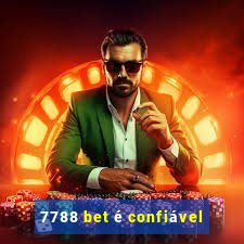 7788 bet é confiável