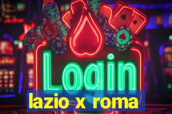 lazio x roma