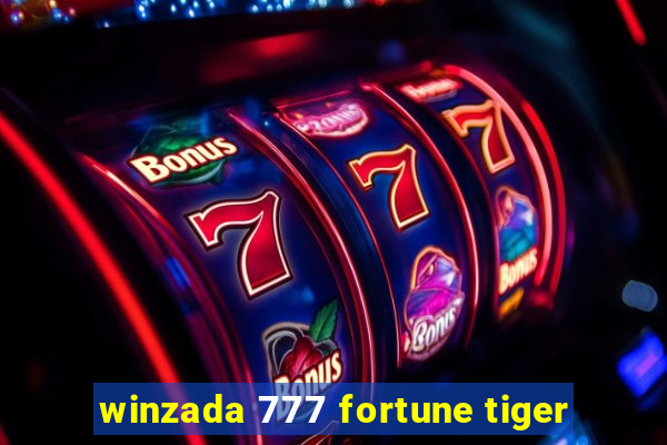 winzada 777 fortune tiger