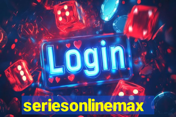 seriesonlinemax