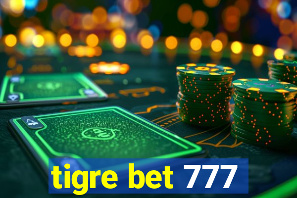 tigre bet 777