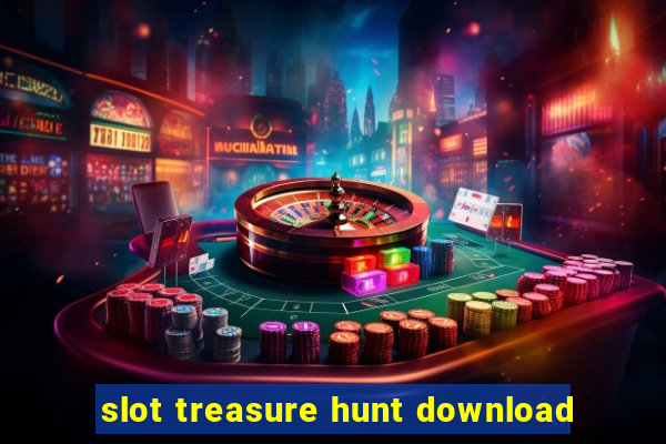 slot treasure hunt download