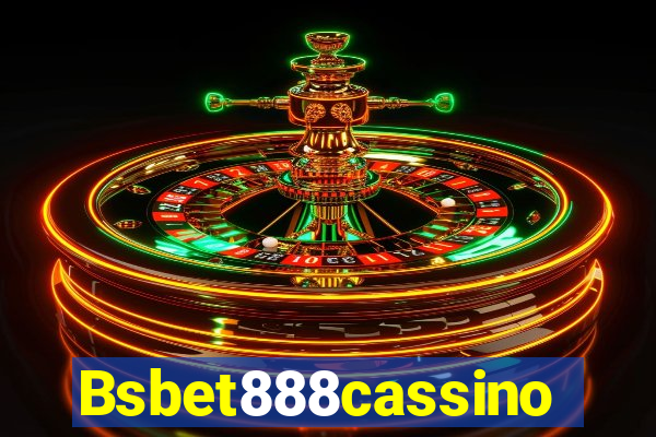 Bsbet888cassino