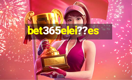 bet365elei??es