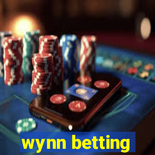 wynn betting