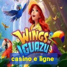 casino e ligne