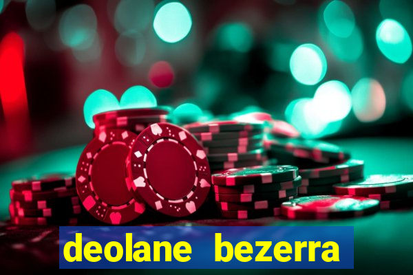 deolane bezerra jogo de aposta