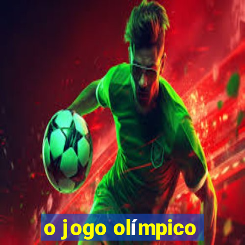 o jogo olímpico