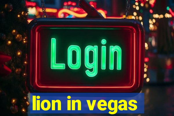 lion in vegas