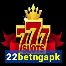 22betngapk