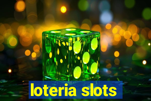 loteria slots