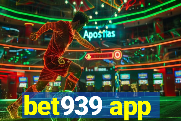 bet939 app