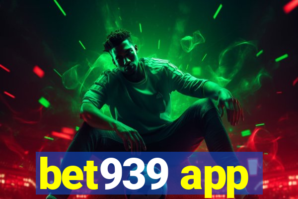 bet939 app