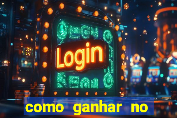 como ganhar no cassino online