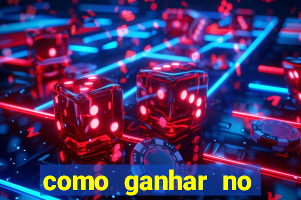 como ganhar no cassino online