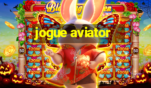 jogue aviator