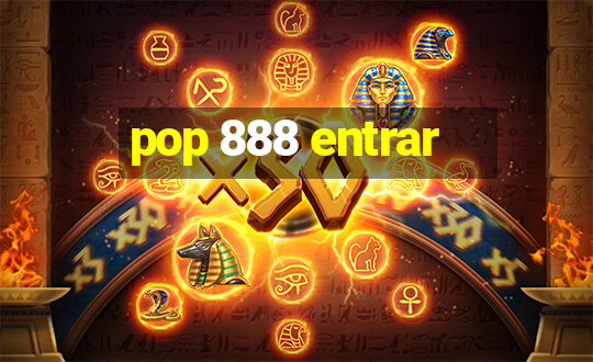 pop 888 entrar