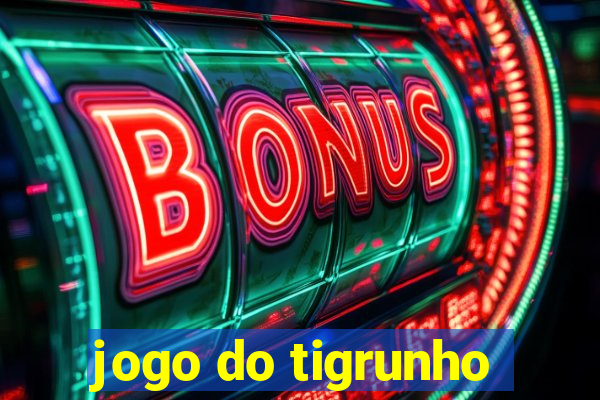 jogo do tigrunho