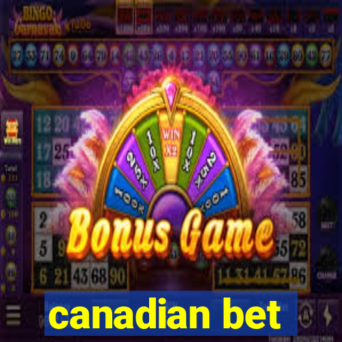 canadian bet