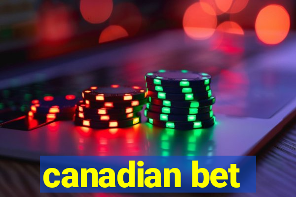 canadian bet