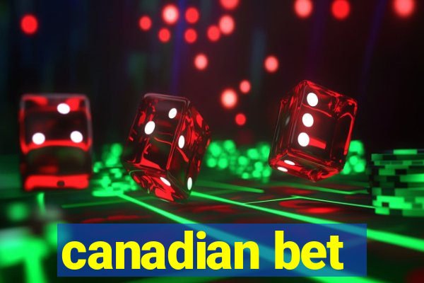 canadian bet